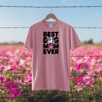 Load image into Gallery viewer, Best Dog Mom Ever | Adult Short Sleeve T-Shirt (4 Colors)
