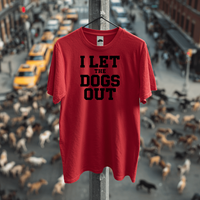 Load image into Gallery viewer, I Let The Dogs Out | Adult Short Sleeve T-Shirt (4 Colors)
