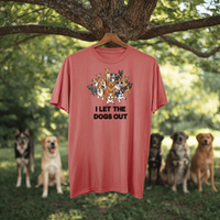 Load image into Gallery viewer, I Let The Dogs Out (With Illustration) | Adult Short Sleeve T-Shirt (5 Colors)
