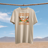 Load image into Gallery viewer, I Work Hard So My Dog Can Have a Better Life | Adult Short Sleeve T-Shirt (4 Colors)
